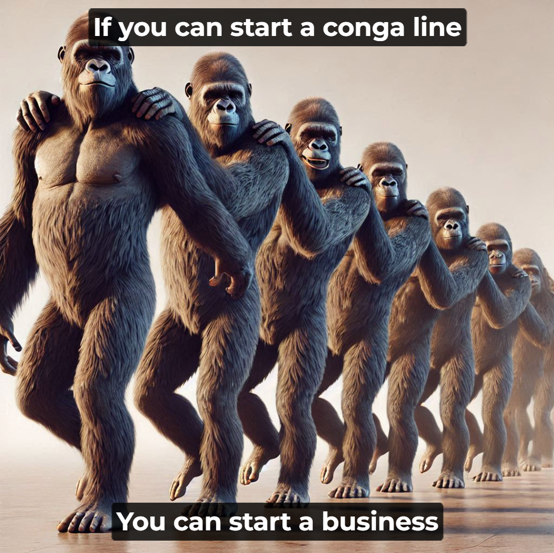 If You Can Start a Conga Line, You Can Start a Business